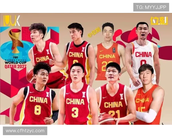 中国男篮迎来关键热身赛新阵容亮相备战国际大赛冲击奥运资格目标